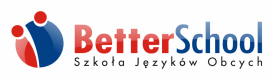 Better School = Better English :) Better School = Better English :)