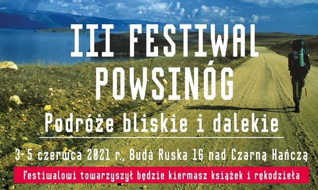 trzecia edycja podróżniczego Festiwalu Powsinóg w Budzie Ruskiej