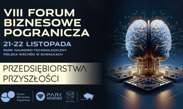 Przyszłość polskiego biznesu w rękach innowacji i zrównoważonego rozwoju – VIII Forum Biznesowe Pogranicza