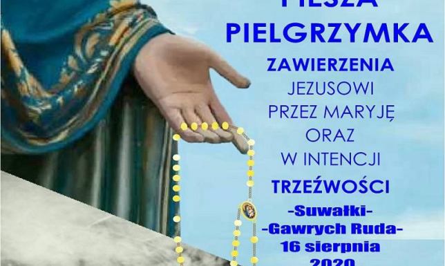 Pielgrzymka Suwałki - Gawrych Ruda Pielgrzymka w intencji trzeźwości