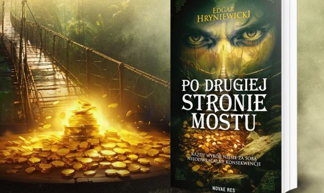 Po drugiej stronie mostu - nowa książka Edgara Hryniewickiego kontynuacja powieści Czarne koty i Ostatni goblin