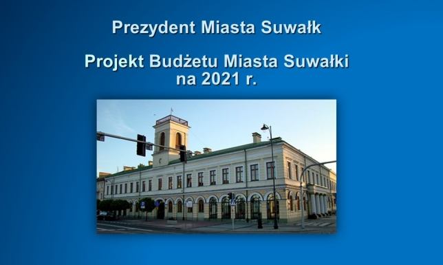 Dochody i wydatki Suwałk na 2021 rok