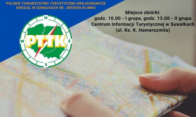 Polskie Towarzystwo Turystyczno-Krajoznawcze Oddział w Suwałkach zaprasza na tematyczne spacery