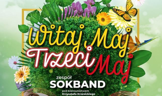 „Witaj Maj, Trzeci Maj” - wygraj bilety na koncert Suwalski Ośrodek Kultury zaprasza na wiosenny koncert z okazji 3 maja