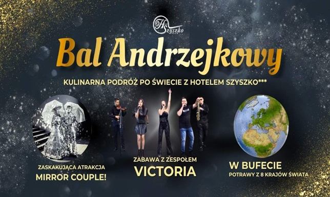 Bal Andrzejkowy 2023 z Mirror Couple i kuchniami świata w Hotelu Szyszko***