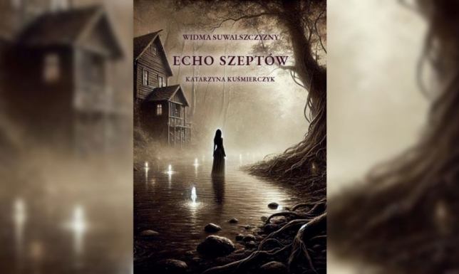 W poniedziałek 23 czerwca ma swoją premierę "Echo szeptów