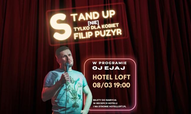 w Hotelu Loft w Suwałkach odbędzie się stand-up Filipa Puzyra