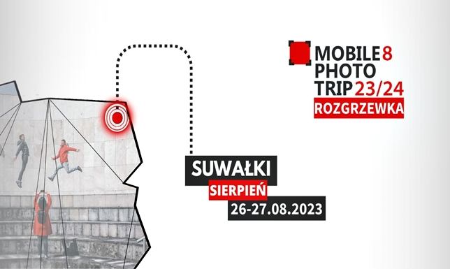 Mobile Photo Trip w Suwałkach Spotkanie fanów fotografii mobilnej w Suwałkach