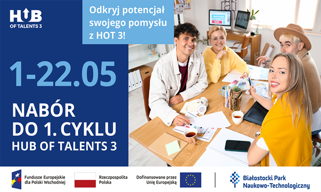 Odkryj potencjał swojego pomysłu z  Hub of Talents 3 Nabór do 1. cyklu Hub of Talents w Parku Naukowo-Technologicznym