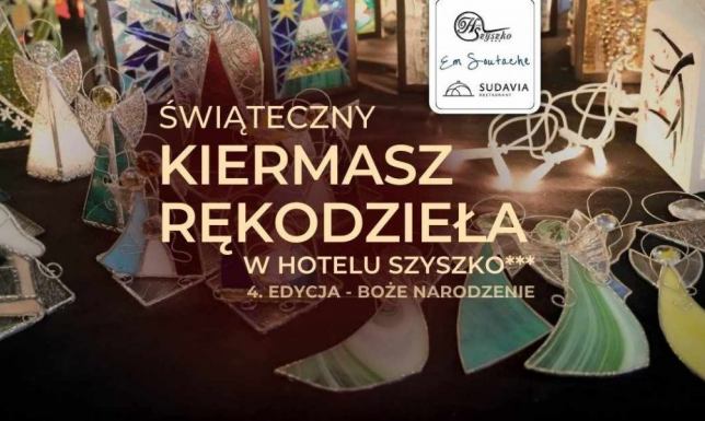 Świąteczny Kiermasz Rękodzieła w Hotelu Szyszko Można zaopatrzyć się w piękne przedmioty na święta i na prezenty