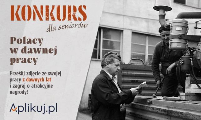 Wyjątkowy konkurs dla osób 50+ - "Polacy w dawnej pracy"