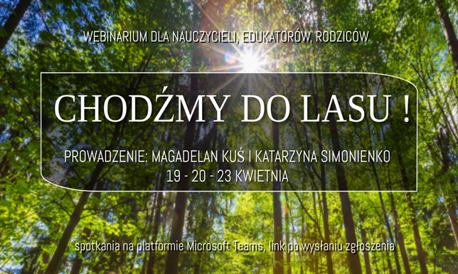 WPN zaprasza na webinarium „Czas w las!” Chodźmy do lasu - webinarium Wigierskiego Parku Narodowego