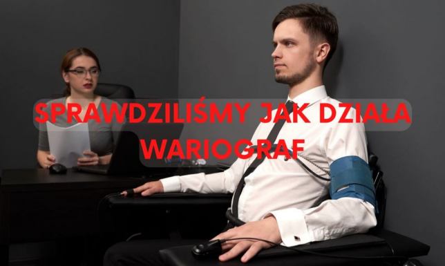 Jak działa lie detector test, czyli wariograf - potocznie wykrywacz kłamstw