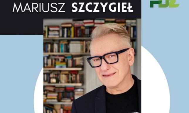 Spotkanie z Mariuszem Szczygłem - odbierz wejściówkę Biblioteka Publiczna w Suwałkach zaprasza na spotkanie z Mariuszem Szczygłem