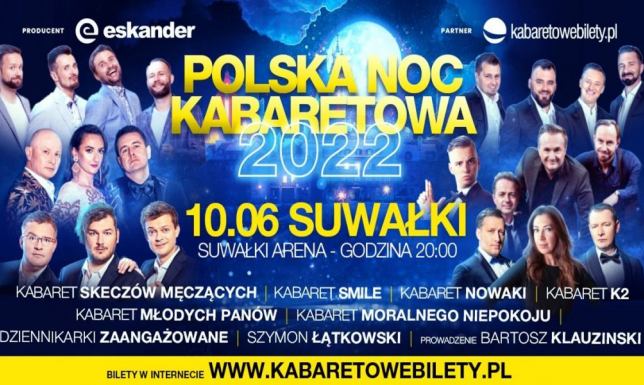 Polska Noc Kabaretowa 2022 w Suwałkach