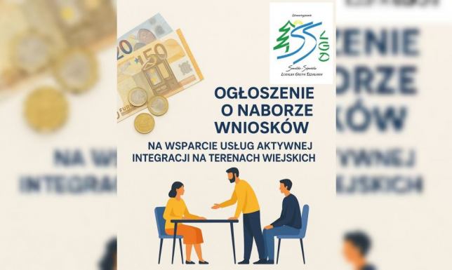 Nowe środki na aktywną integrację Wsparcie usług aktywnej integracji na terenach wiejskich