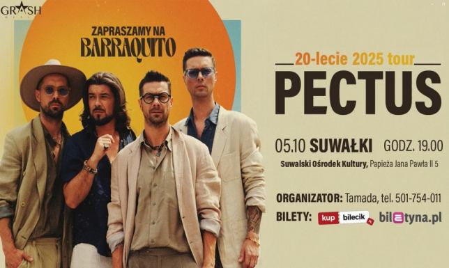20-LECIE PECTUS TOUR 2025 „ZAPRASZAMY NA BARRAQUITO”