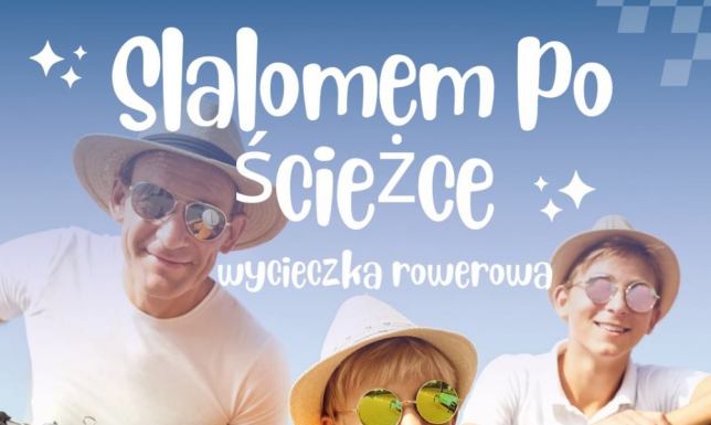 Slalomem po ścieżce - wycieczka rowerowa