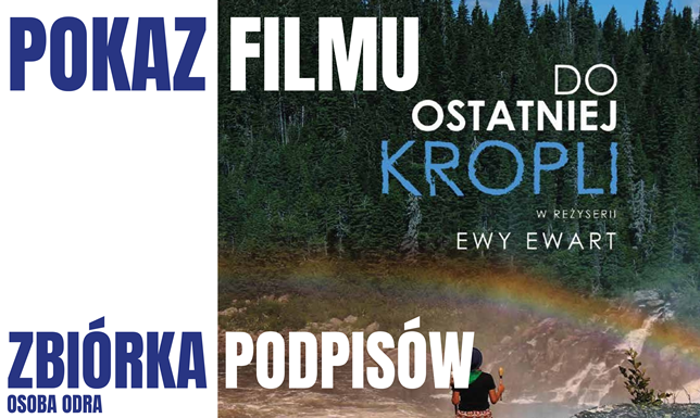 Film w SOK, spotkanie z ekspertem i zbiórka podpisów na rzecz Odry Film dokumentalny „Do ostatniej kropli” w reżyserii Ewy Ewart