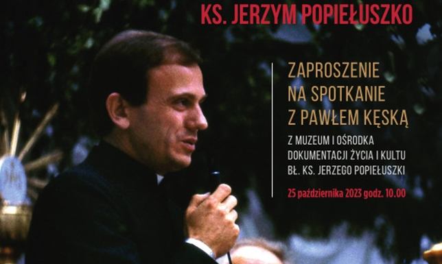 "Rzecz o Błogosławionym Ks. Jerzym Popiełuszko" - spotkanie w Muzeum Wykładu Pawła Kęski w Muzeum Okręgowym w Suwałkach