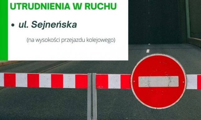 17. maja nastąpi zamknięcie przejazdu kolejowego na ulicy Sejneńskiej