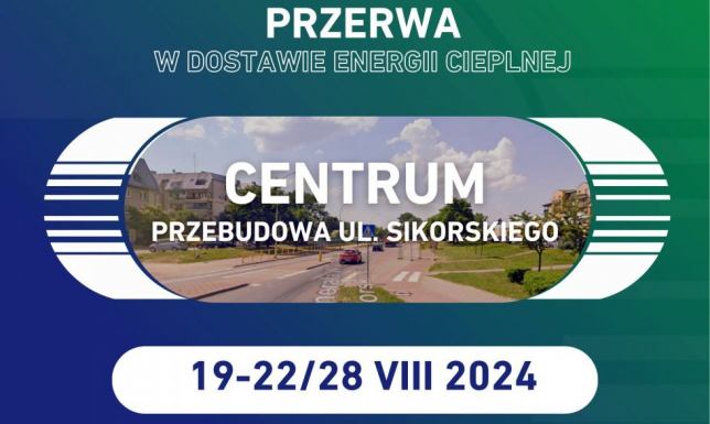 przerwa w dostawie energii cieplnej m.in. na Sikorskiego