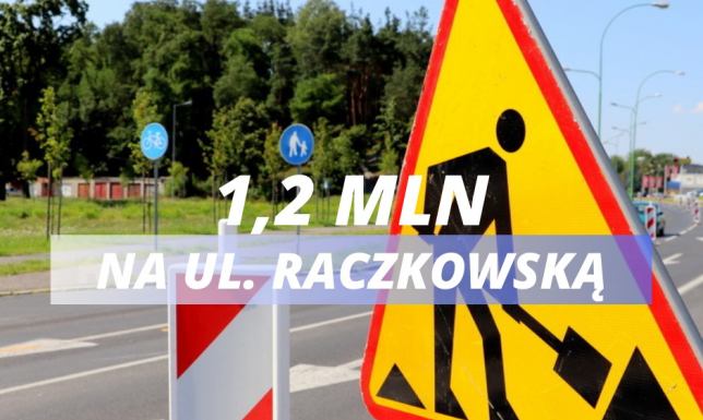 Dofinansowanie 1,2 mln zł na remont ulicy Raczkowskiej w Suwałkach