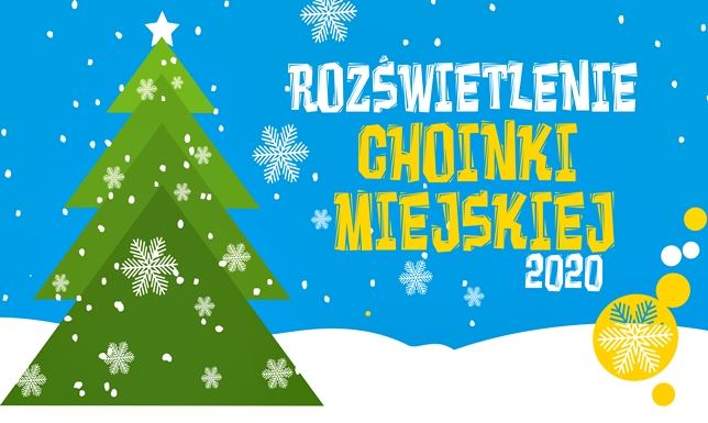 W niedzielę rozbłyśnie miejska choinka Rozświetlenie choinki miejskiej 2020
