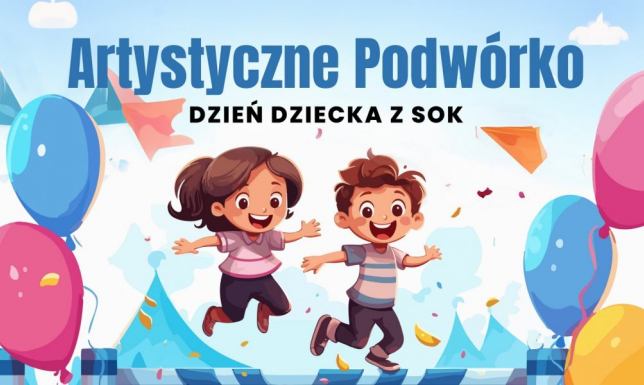 Dzień dziecka z SOK i WPN - program