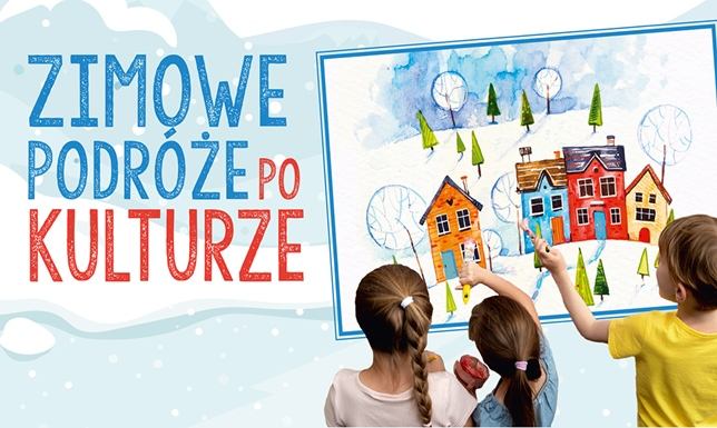 Półkolonie dla najmłodszych w SOK Zimowe podróże po kulturze w Suwalskim Ośrodku Kultury