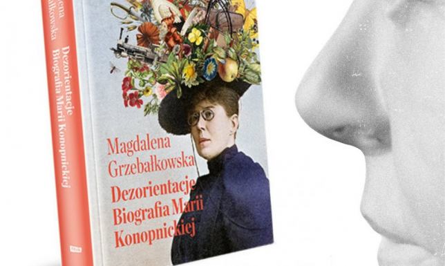 Spotkanie autorskie w  urodzinowy wieczór Marii Konopnickiej Magdalena Grzebałkowska - Dezorientacje. Biografia Marii Konopnickiej