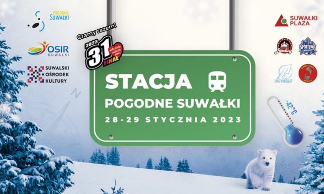 Przed nami kolejna edycja Stacji Pogodne Suwałki Przed nami kolejna edycja Stacji Pogodne Suwałki