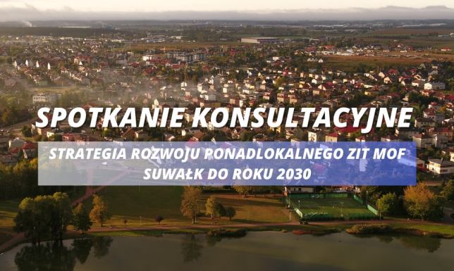 spotkanie konsultacyjne w sprawie projektu Strategii Rozwoju Ponadlokalnego Suwałk