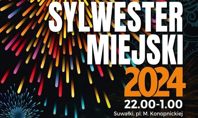 Sylwester Miejski 2024 w Suwałkach na placu Marii Konopnickiej