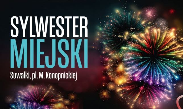 Prezydent Miasta Suwałk Czesław Renkiewicz zaprasza na Sylwestra Miejskiego