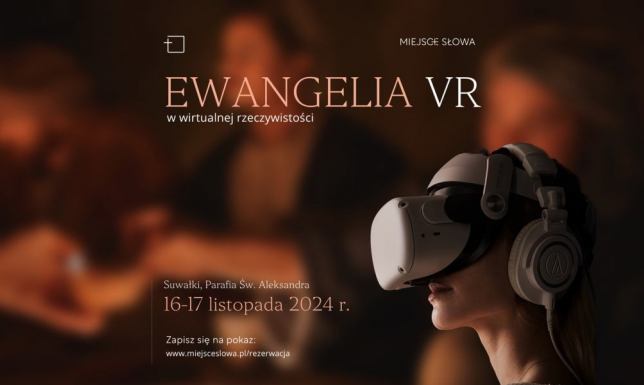 Będzie można zobaczyć Ostatnią Wieczerzę w Wirtualnej Rzeczywistości okaz Ostatniej Wieczerzy VR w ramach „Ewangelii w wirtualnej rzeczywistości”