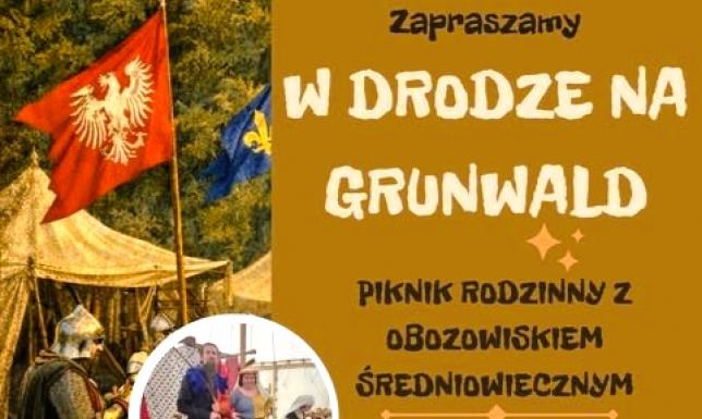 „W drodze na Grunwald" - piknik rodzinny w Wiżajnach