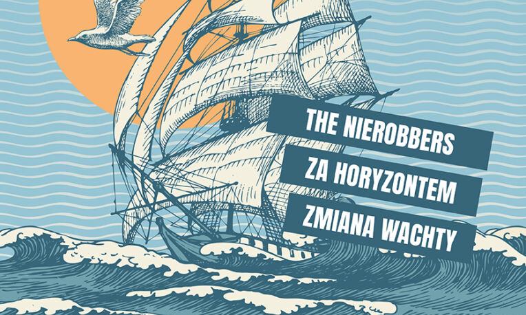 Wystąpią zespoły: The Nierobbers, Za Horyzontem oraz Zmiana Wachty