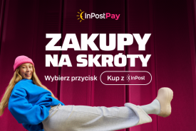 Rób zakupy na skróty z InPost Pay! Rób zakupy na skróty z InPost Pay!