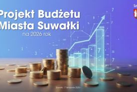 Projekt Budżetu Miasta Suwałki na 2026 rok 