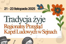 Tradycja żyje – Regionalny Przegląd Kapel Ludowych w Sejnach