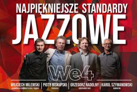 Filharmonia Suwałk: Najpiękniejsze standardy jazzowe Wystąpi zespół We4 oraz Suwalska Orkiestra Kameralna