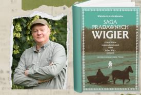  spotkanie z Wojciechem Misiukiewiczem – leśnikiem, przyrodnikiem i autorem książek