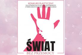 Zapraszamy uczniów klas IV-VIII szkół podstawowych do wykonania pracy plastycznej