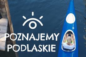 wsparcie finansowe przez Podlaską Regionalną Organizację Turystyczną