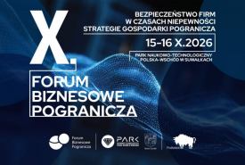 Strategie w dobie kryzysu. X Forum Biznesowe Pogranicza w Suwałkach  wyznaczy kierunki dla polskiego biznesu