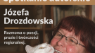 Niezwykłe spotkanie w Muzeum: Rozmowy z Józefą Drozdowską