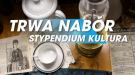  nabór wniosków o stypendium w dziedzinie kultury potrwa do 1. grudnia