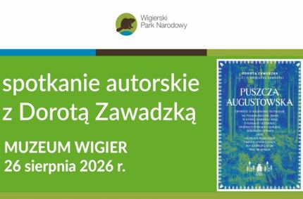 Wigierski Park Narodowy zaprasza w środę 26. sierpnia